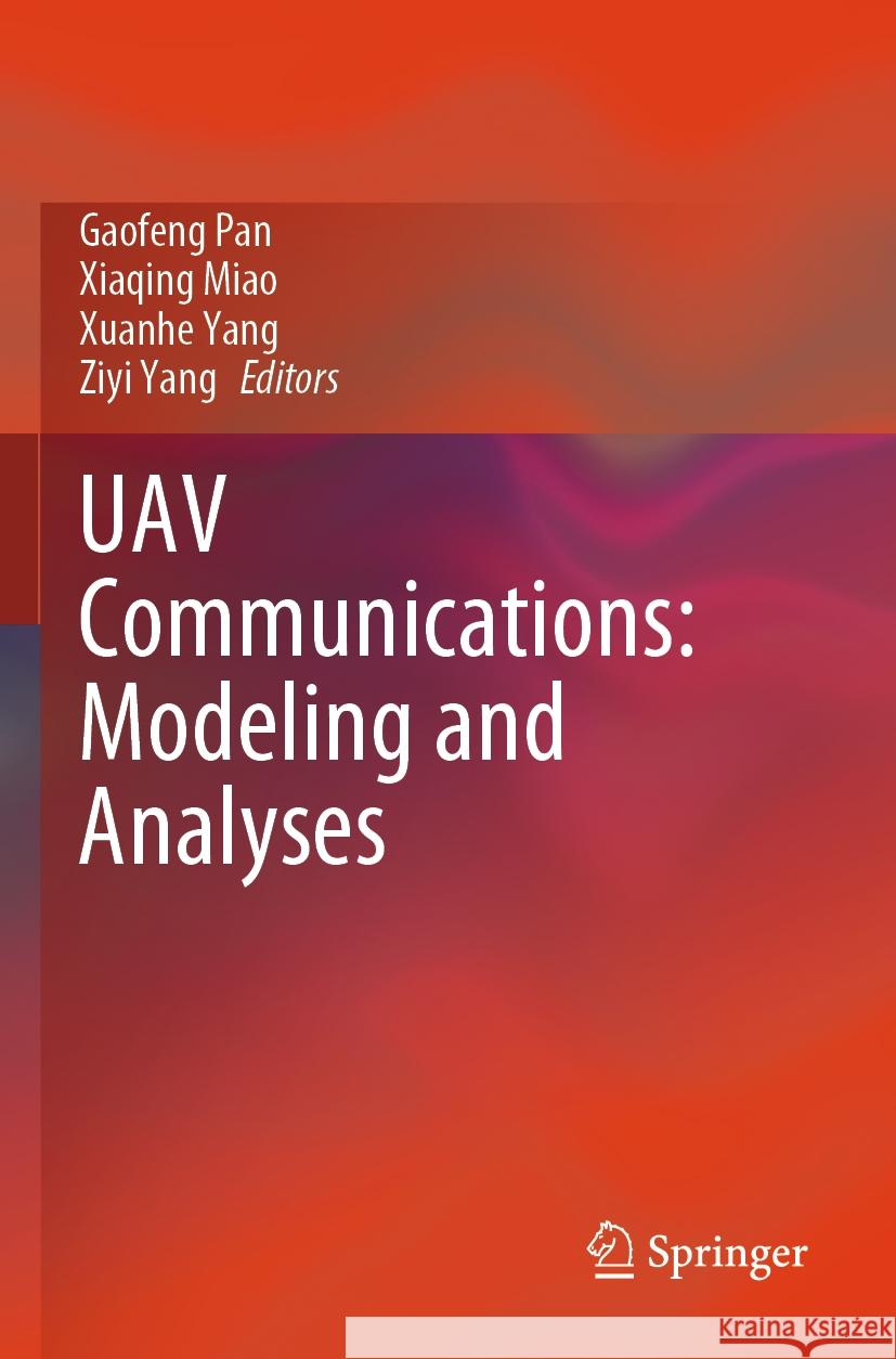 UAV Communications: Modeling and Analyses  9789819703852 Springer Nature Singapore - książka