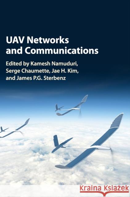 Uav Networks and Communications Namuduri, Kamesh 9781107115309 Cambridge University Press - książka