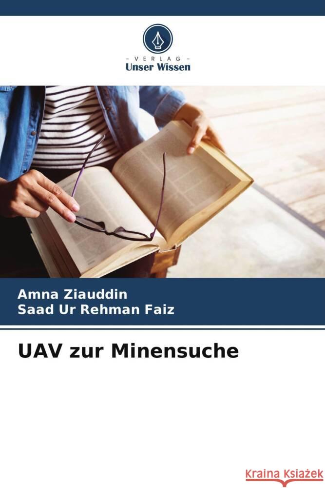 UAV zur Minensuche Ziauddin, Amna, Faiz, Saad Ur Rehman 9786208345785 Verlag Unser Wissen - książka