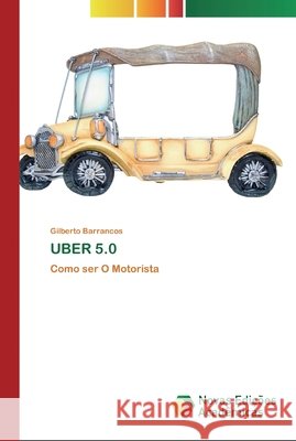 Uber 5.0 Gilberto Barrancos 9786200805010 Novas Edicoes Academicas - książka