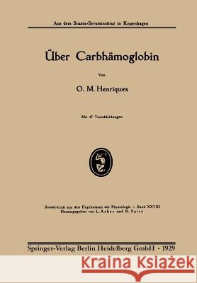 Über Carbhämoglobin O. M. Henriques 9783662312759 Springer - książka