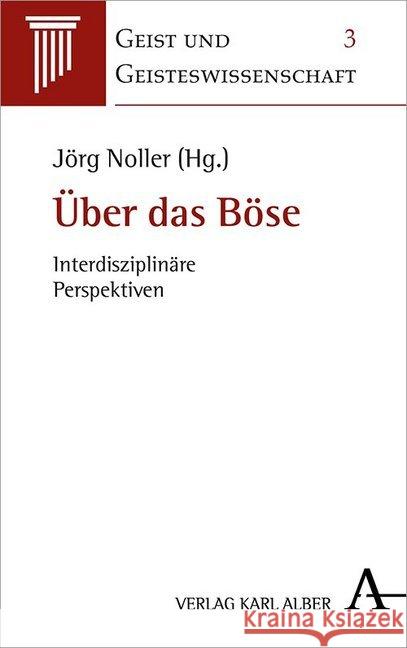 Uber Das Bose: Interdisziplinare Perspektiven Noller, Jorg 9783495490242 Alber - książka