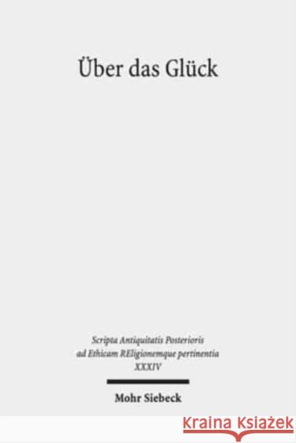 Uber Das Gluck: Marinos, Das Leben Des Proklos Mannlein-Robert, Irmgard 9783161576386 Mohr Siebeck - książka