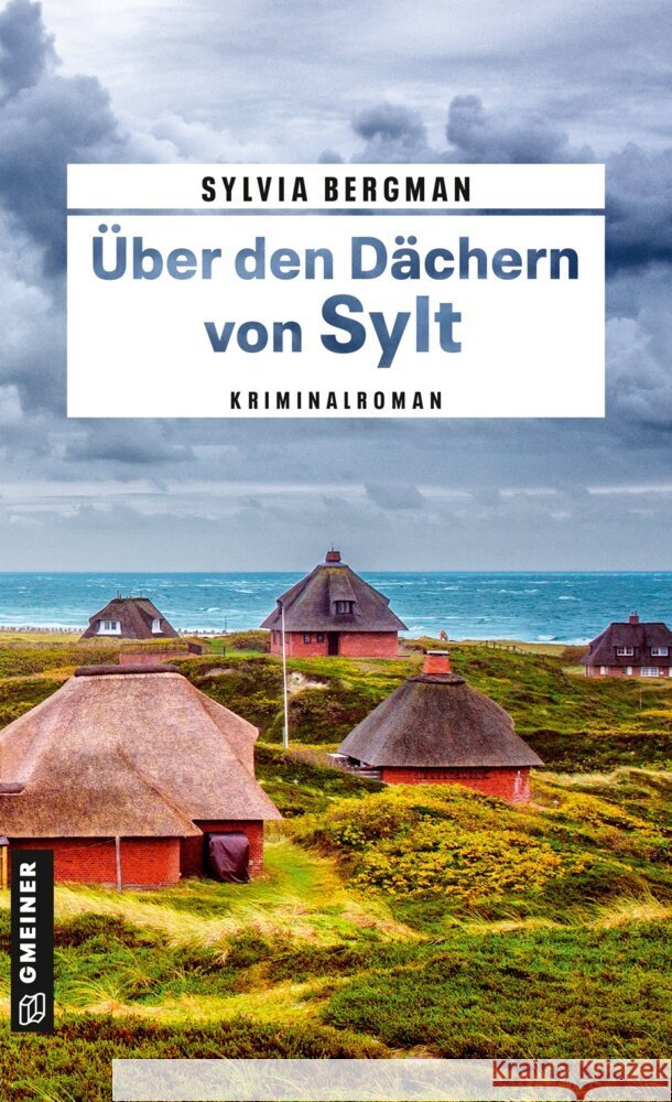 Über den Dächern von Sylt Bergman, Sylvia 9783839280645 Gmeiner-Verlag - książka