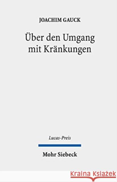 Uber Den Umgang Mit Krankungen Gauck, Joachim 9783161555466 Mohr Siebeck - książka