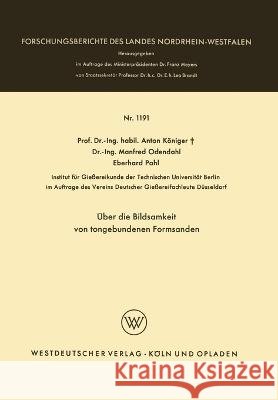 Über die Bildsamkeit von tongebundenen Formsanden Königer, Anton 9783663064312 Vs Verlag Fur Sozialwissenschaften - książka