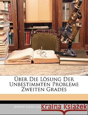 Uber Die Losung Der Unbestimmten Probleme Zweiten Grades Joseph Lou Lagrange 9781144209986  - książka