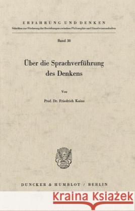 Uber Die Sprachverfuhrung Des Denkens Kainz, Friedrich 9783428028061 Duncker & Humblot - książka