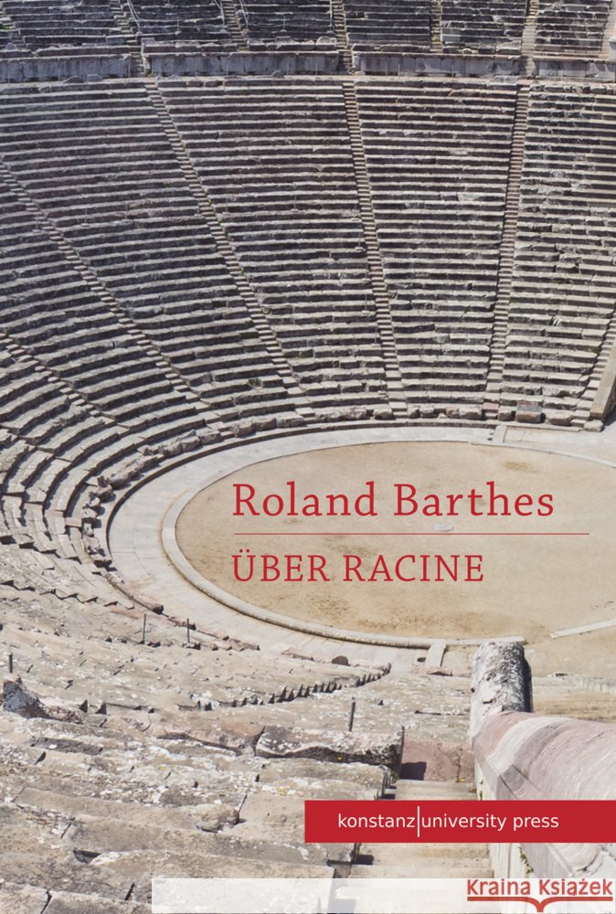 Über Racine Barthes, Roland 9783835391802 Konstanz University Press - książka