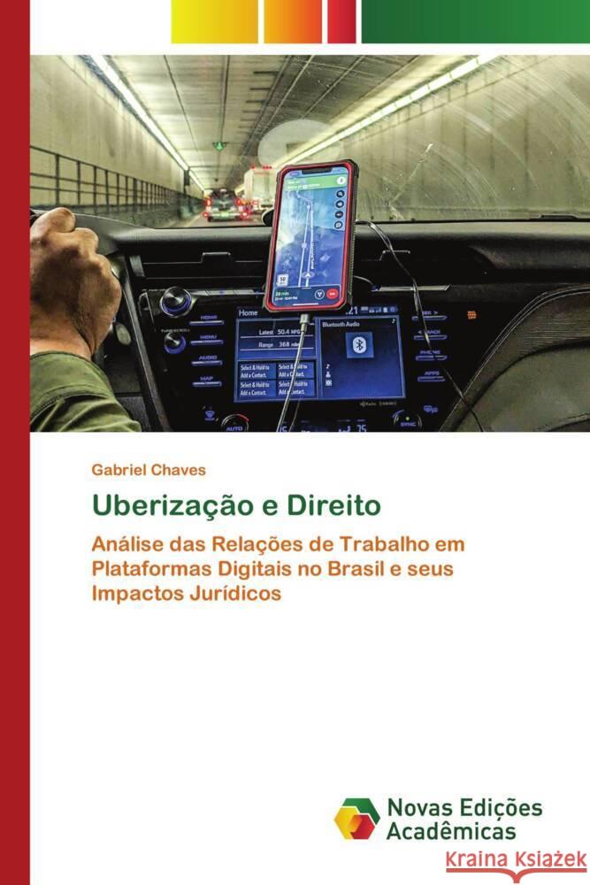 Uberiza??o e Direito Gabriel Chaves 9786206757689 Novas Edicoes Academicas - książka