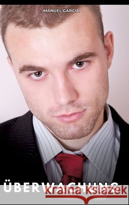 Überwachung García, Manuel 9783384809070 Manuel García - książka