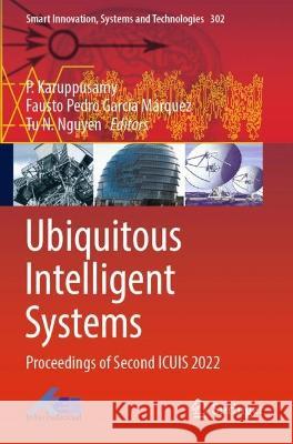 Ubiquitous Intelligent Systems  9789811925436 Springer Nature Singapore - książka