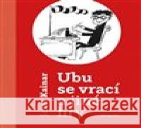 Ubu se vrací a jiné hry Josef Kainar 9788074702655 Akropolis - książka