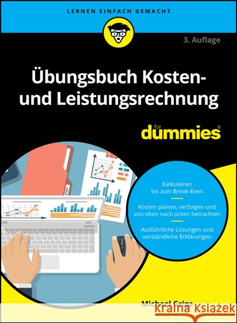 Ubungsbuch Kosten- und Leistungsrechnung fur Dummies Michael Griga 9783527722013 Wiley-VCH Verlag GmbH - książka