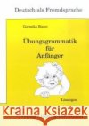 Übungsgrammatik für Anfänger, Lösungen Rocco, Goranka   9783922989752 Liebaug-Dartmann