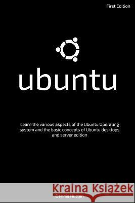 Ubuntu Dennis Hutten 9781986225489 Createspace Independent Publishing Platform - książka