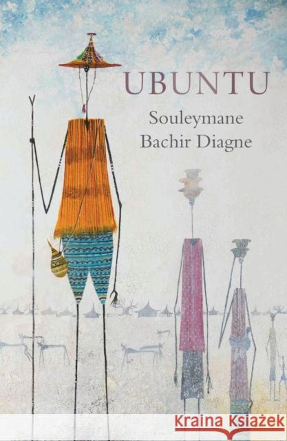 Ubuntu: Conversations with Francoise Blum Souleymane Bachir Diagne 9781509570898  - książka