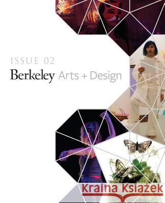 UC Berkeley Arts + Design Showcase: Issue 02 Jackson, Shannon 9780999845233 Griffith Moon Publishing - książka