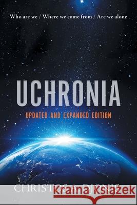 Uchronia: Updated and Extended Edition Christos a. Djonis 9781662449246 Page Publishing, Inc. - książka