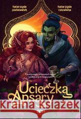 Ucieczka Apsary cz.2 Katarzyna Podstawek, Katarzyna Rutowska 9788383307961 Sine Qua Non - książka