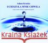 Ucieszyła mnie chwila - audiobook Kraska Adam 9788395289125 Notitia