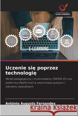 Uczenie sie poprzez technologie Fernandes, António Augusto 9786208735913 Wydawnictwo Nasza Wiedza - książka