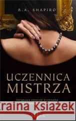 Uczennica mistrza Barbara A. Shapiro, Dagmara Budzbon-Szymańska 9788321352107 LeTra - książka