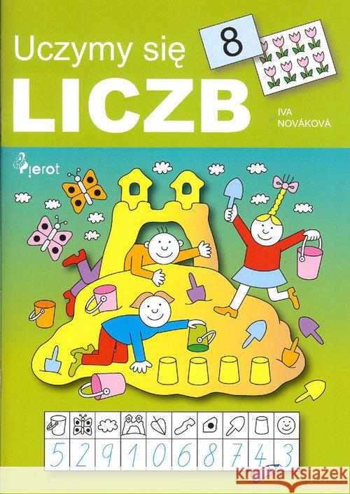 Uczymy się liczb Novakowa Iva 9788073533205 Wydawnictwo Pierot - książka