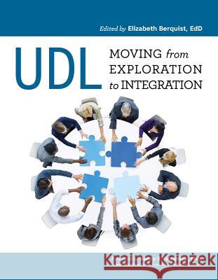 Udl: From Exploration to Integration Berquist, Elizabeth 9781930583009 Cast Professional Publishing - książka
