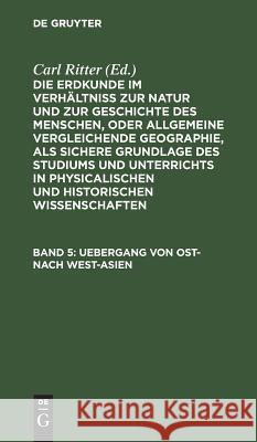 Uebergang von Ost- nach West-Asien Carl Ritter 9783111199689 De Gruyter - książka
