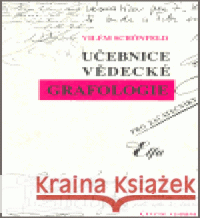 Učebnice vědecké grafologie Vilém Schönfeld 9788086439105 Elfa - książka