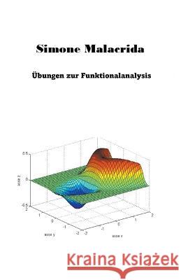 UEbungen zur Funktionalanalysis Simone Malacrida   9798215378564 Simone Malacrida - książka