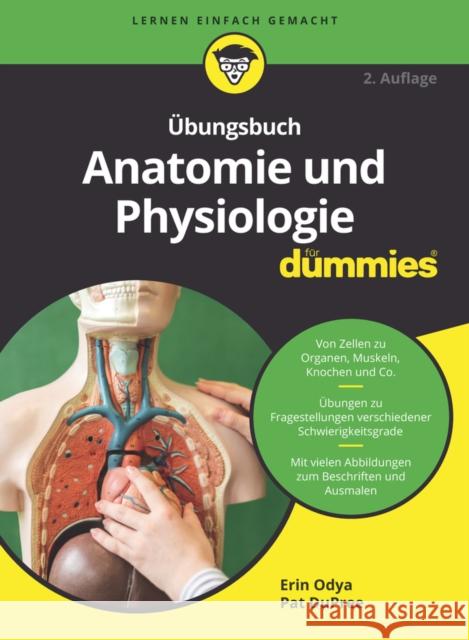 UEbungsbuch Anatomie und Physiologie fur Dummies Pat DuPree 9783527718085 Wiley-VCH Verlag GmbH - książka