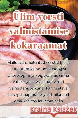 UElim vorsti valmistamise kokaraamat Julia Fjodorova   9781835313961 Aurosory ltd - książka