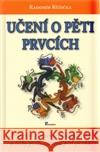 Učení o pěti prvcích Radomír Růžička 9788087419076 Poznání