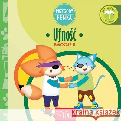 Ufnośc: Emocje II Magdalena Gruca Ewa Zontek 9788367853316 Fenek Publishing - książka