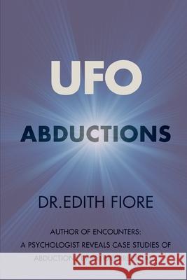 UFO Abductions Fiore Edith Anne Fiore 9798522897154 Independently published - książka