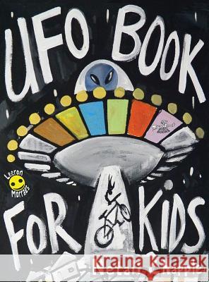 UFO Book For Kids Chapple, Netali 9781732204973 Beansprout Books - książka