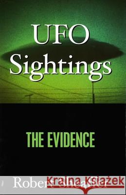 UFO Sightings: The Evidence Robert Sheaffer 9781573922135 Prometheus Books - książka