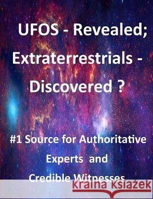 UFOS - Revealed; Extraterrestrials - Discovered?: #1 Source for Authoritative Experts and Credible Witnesses Seager, Walter 9781500869793 Createspace - książka