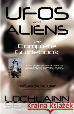 UFOs and Aliens: The Complete Guidebook Lochlainn Seabrook 9780982770054 Sea Raven Press - książka