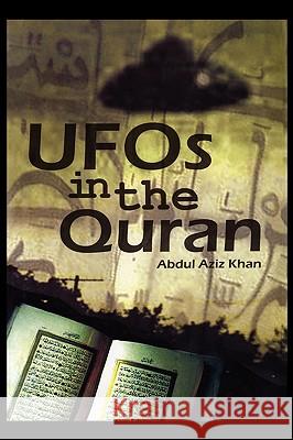 UFO's in the Quran Abdul Aziz Khan 9781606931585 Strategic Book Publishing - książka