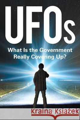 UFOs: What Is the Government Really Covering Up? A R Roberts 9781532003554 iUniverse - książka