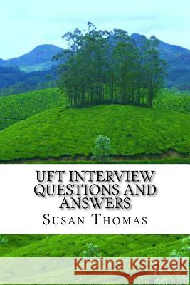 UFT Interview questions and Answers Thomas, Susan 9781499226003 Createspace - książka