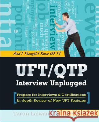 UFT/QTP Interview Unplugged: And I thought I knew UFT! Garg, Manika 9780983675945 Knowledgeinbox - książka