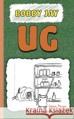 Ug: A Reluctant Reader Chapter Book Gean Penny Nunnie L 9781952726125 Gean Penny Books - książka