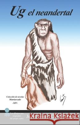 Ug el neandertal Juan Sime Cane Juan Sime 9781687195302 Independently Published - książka