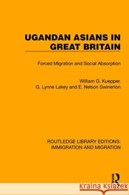 Ugandan Asians in Great Britain E. Nelson Swinerton 9781032368375 Taylor & Francis Ltd - książka