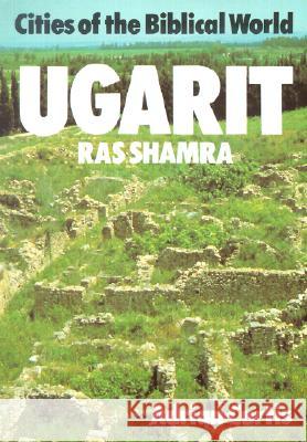 Ugarit: (Ras Shamra) Adrian Curtis 9780718824570 Lutterworth Press - książka