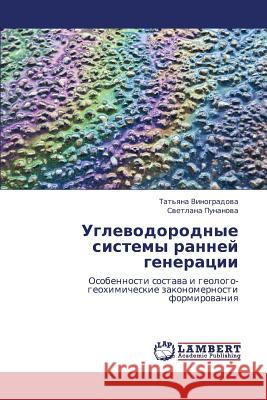 Uglevodorodnye Sistemy Ranney Generatsii Vinogradova Tat'yana                     Punanova Svetlana 9783659217791 LAP Lambert Academic Publishing - książka